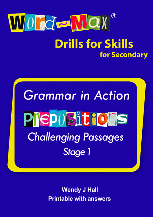 Word-Max | Drills for Skills for Secondary - Prepositions - Stage 1