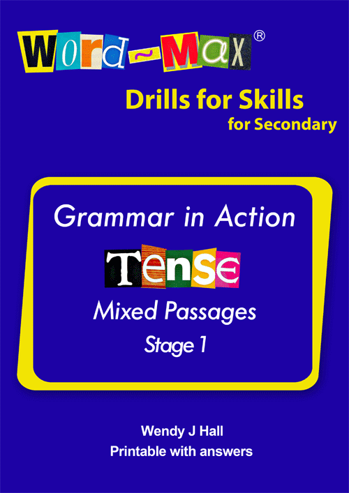 Word-Max | Drills for Skills for Secondary - Tense - Stage 1